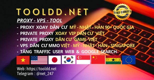 Dịch vụ Proxy, VPS, Tool Uy tín